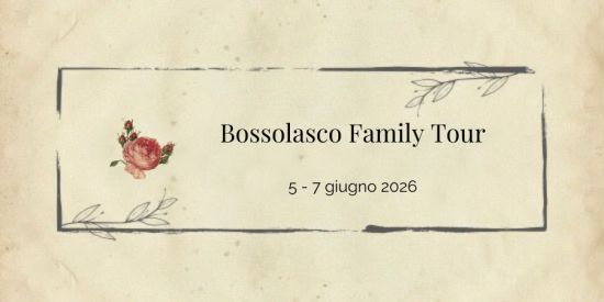 Bossolasco Family tour